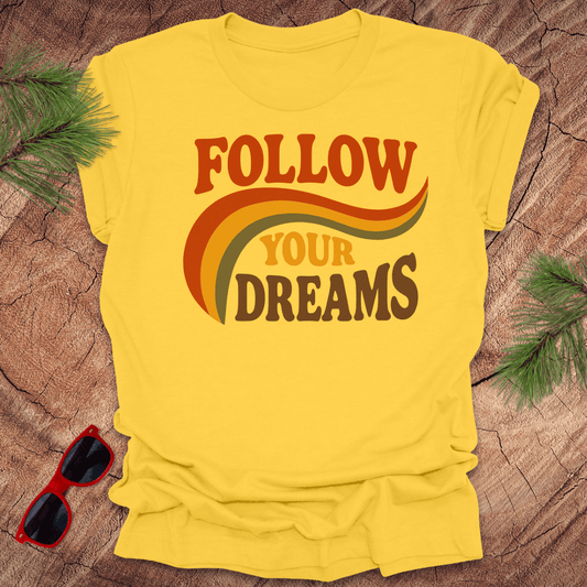 Follow Your Dreams Tee - Wandering Owl Adventure Gear