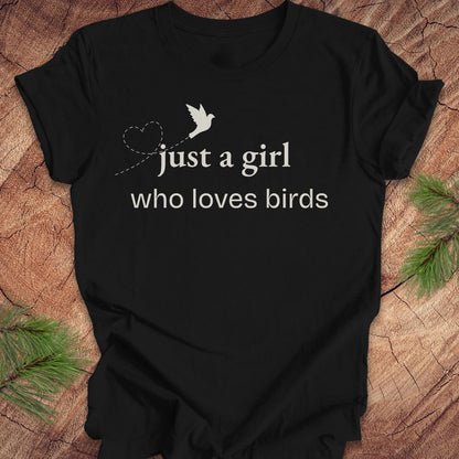 Just A Girl Who Loves Birds Tee
