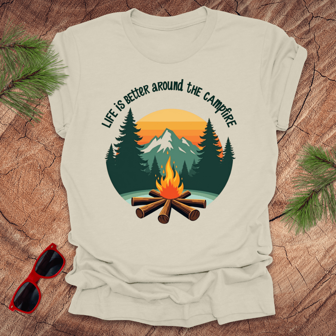 Life is Better Around the Campfire Tee - Wandering Owl Adventure Gear