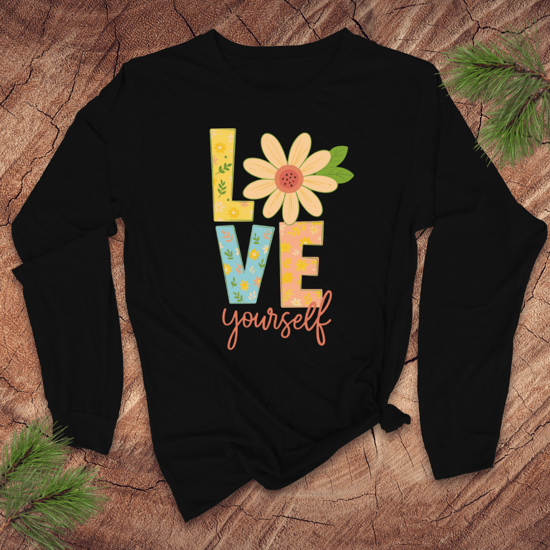 Love Yourself Long Sleeve Tee - Wandering Owl Adventure Gear