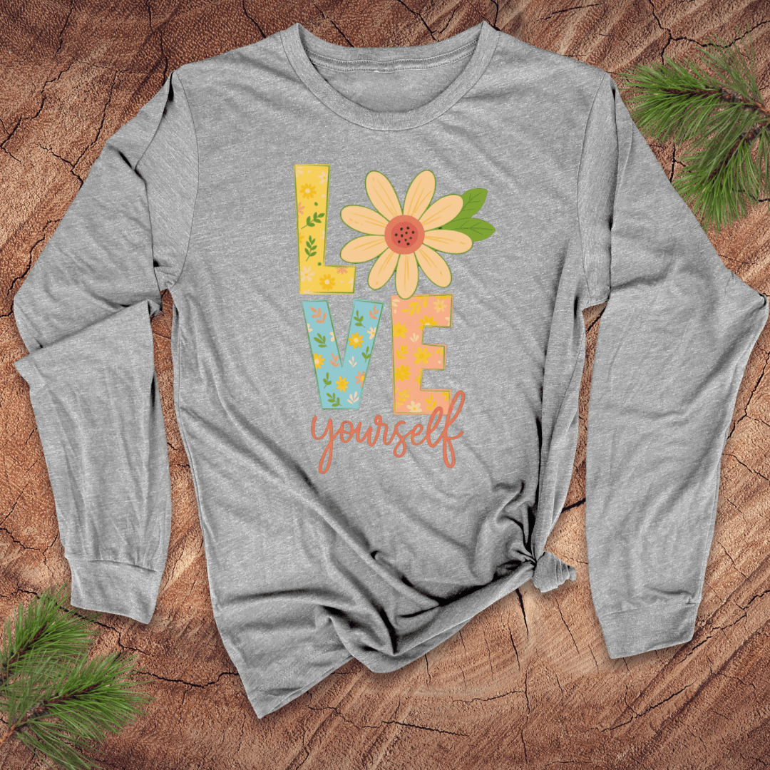Love Yourself Long Sleeve Tee - Wandering Owl Adventure Gear
