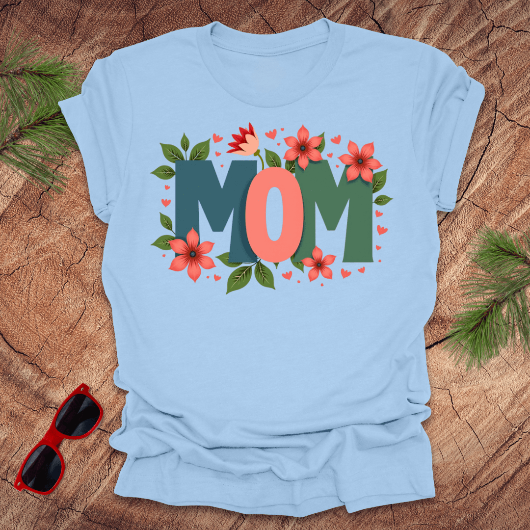 Mom Flowers Tee - Wandering Owl Adventure Gear
