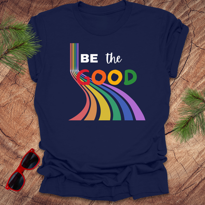 Be The Good Rainbow Tee