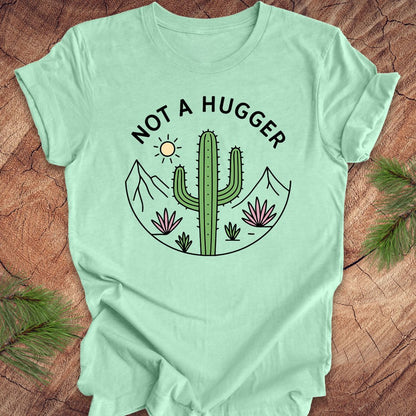 Not A Hugger Cactus Tee