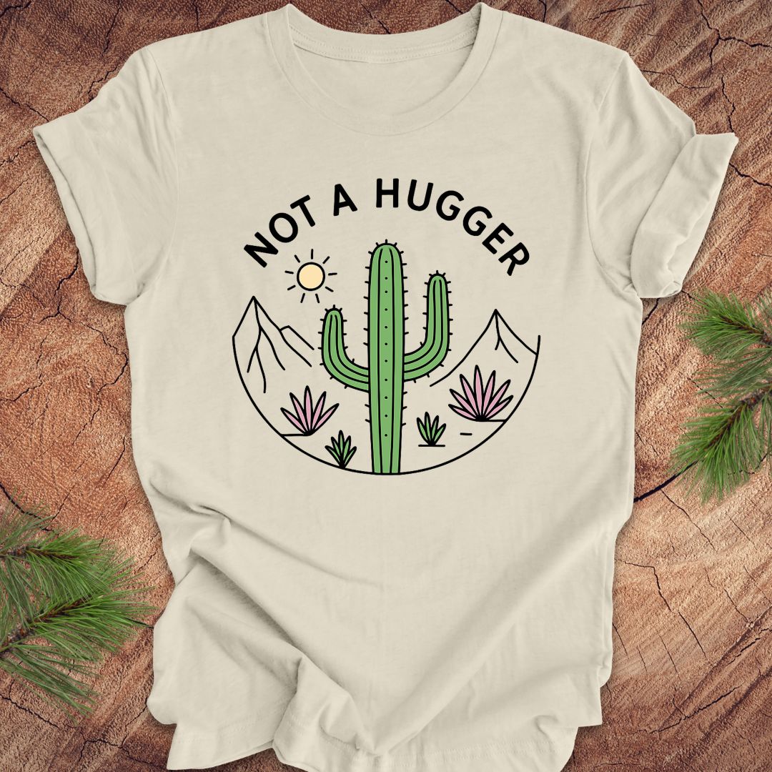 Not A Hugger Cactus Tee