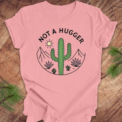 Not A Hugger Cactus Tee