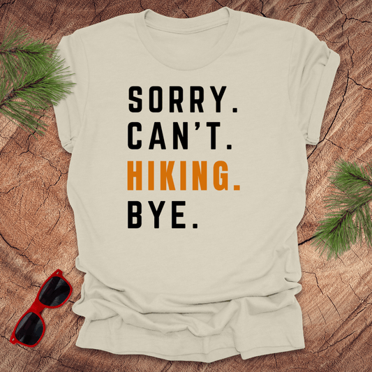 Sorry Can't Hiking Bye Tee - Wandering Owl Adventure Gear