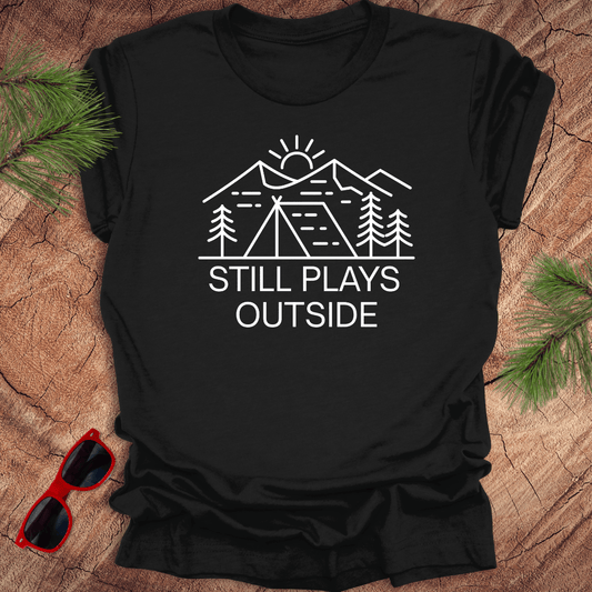 Still Plays Outside Tee - Wandering Owl Adventure Gear