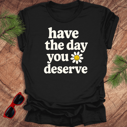 The Day You Deserve Tee - Wandering Owl Adventure Gear