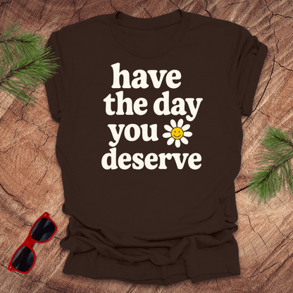 The Day You Deserve Tee - Wandering Owl Adventure Gear