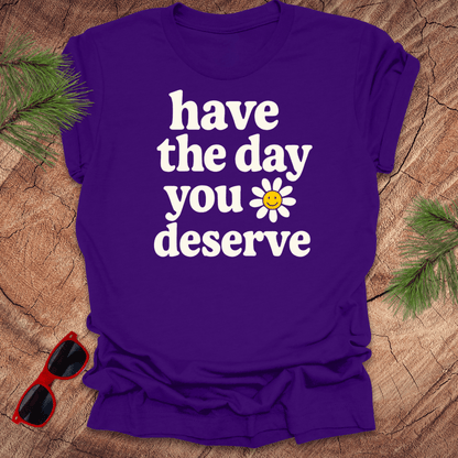 The Day You Deserve Tee - Wandering Owl Adventure Gear