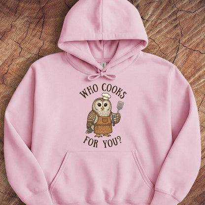 Who Cooks for You Owl Hoodie