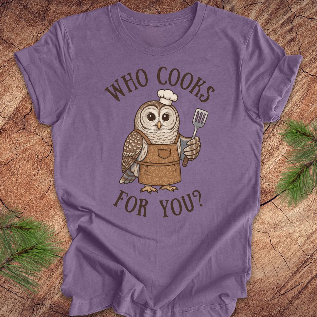 Who Cooks For You? Owl Tee