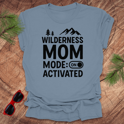 Wilderness Mom Activate Mode Tee - Wandering Owl Adventure Gear