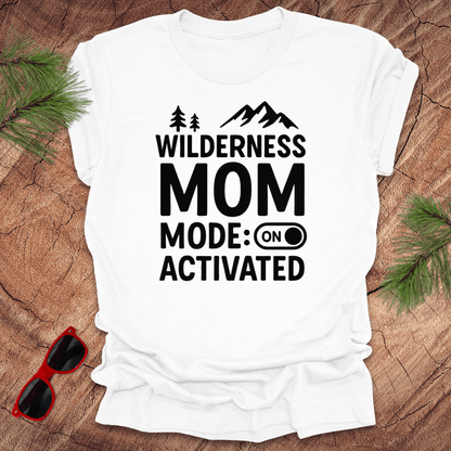 Wilderness Mom Activate Mode Tee - Wandering Owl Adventure Gear